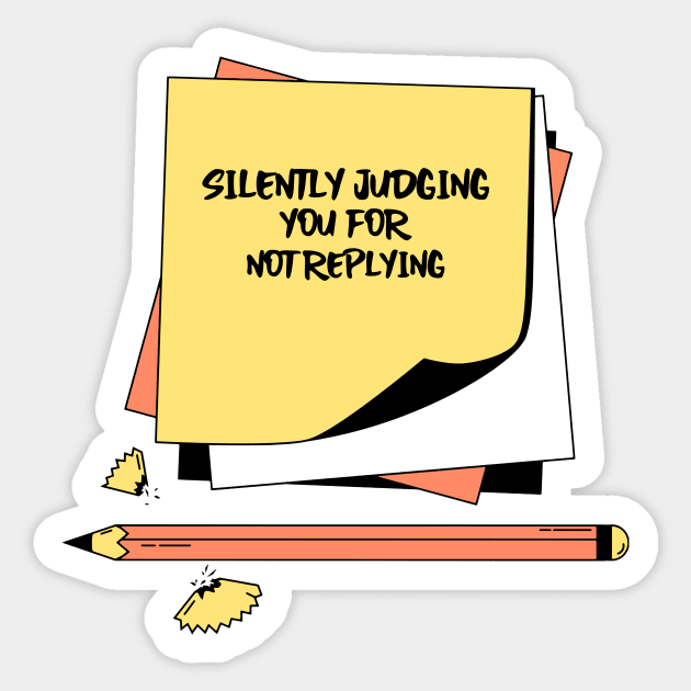 Silently Judging You For Not Replying Sticker by ZaenGFX